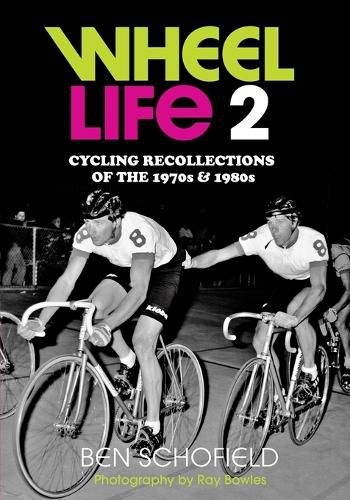 Cover image for Wheel Life 2: Cycling Recollections of the 1970s & 1980s