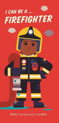 Cover image for I Can Be A ... Firefighter