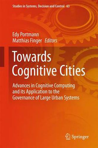 Towards Cognitive Cities: Advances in Cognitive Computing and its Application to the Governance of Large Urban Systems