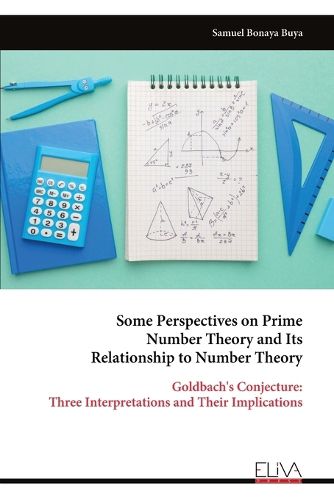 Cover image for Some Perspectives on Prime Number Theory and Its Relationship to Number Theory