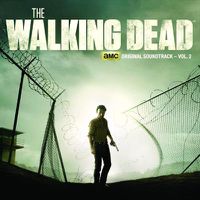 Cover image for The Walking Dead: Amc Original Soundtrack, Vol. 2