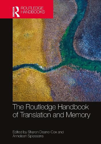 The Routledge Handbook of Translation and Memory