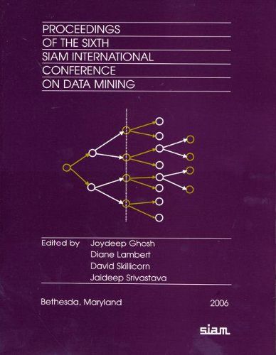 Cover image for Proceedings of the 6th SIAM International Conference on Data Mining