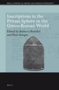 Cover image for Inscriptions in the Private Sphere in the Greco-Roman World