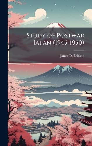 Cover image for Study of Postwar Japan (1945-1950)