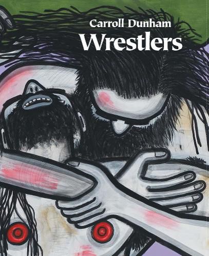 Cover image for Carroll Dunham - Wrestlers