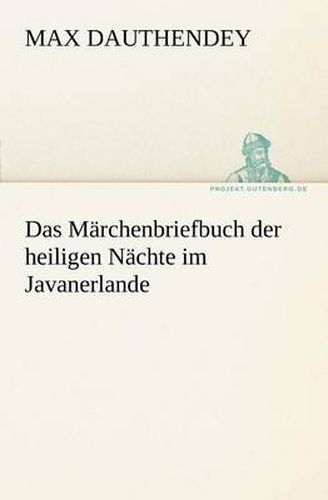 Cover image for Das Marchenbriefbuch Der Heiligen Nachte Im Javanerlande