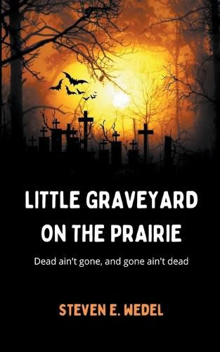 Little Graveyard on the Prairie