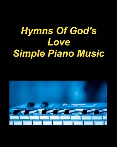 Hymns Of God's Love Simple Piano Music