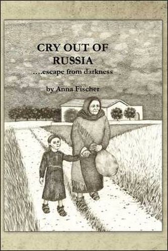 Cover image for Cry Out of Russia ...Escape from Darkness