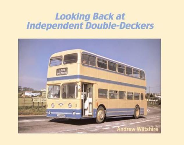 Cover image for Looking Back at Independent Double-Deckers