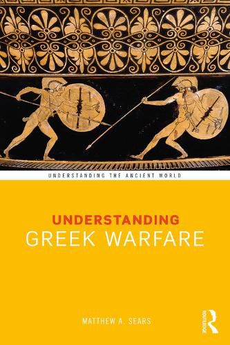 Cover image for Understanding Greek Warfare