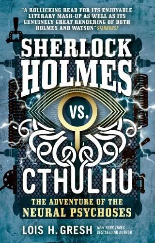 Cover image for Sherlock Holmes vs. Cthulhu: The Adventure of the Neural Psychoses