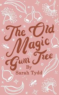 Cover image for The Old Magic Gum Tree