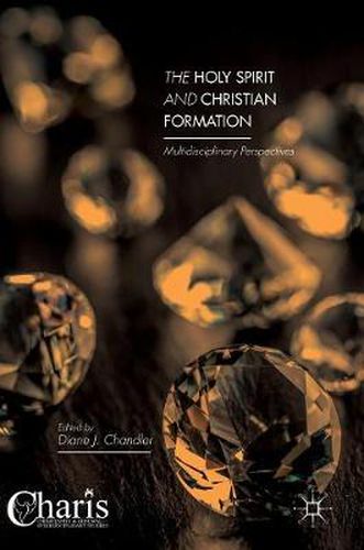 Cover image for The Holy Spirit and Christian Formation: Multidisciplinary Perspectives