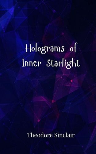 Cover image for Holograms of Inner Starlight