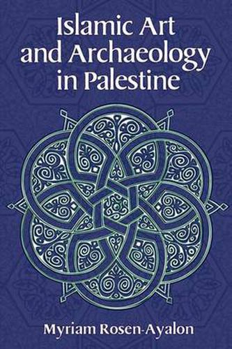 Cover image for Islamic Art and Archaeology in Palestine