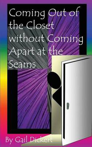 Cover image for Coming Out of the Closet without Coming Apart at the Seams