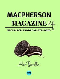 Cover image for Macpherson Magazine Chef's - Receta Relleno de galletas Oreo