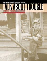 Cover image for Talk about Trouble: A New Deal Portrait of Virginians in the Great Depression