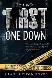 Cover image for First One Down: A Paul Sutton Novel