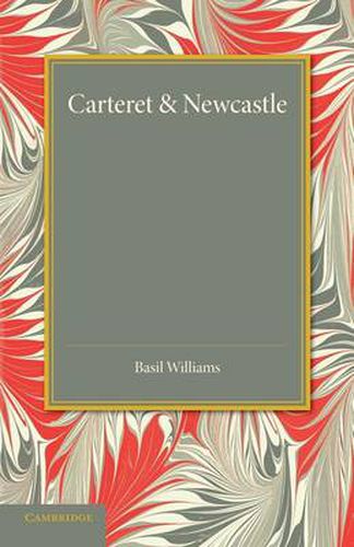 Cover image for Carteret and Newcastle: A Contrast in Contemporaries