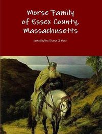 Cover image for Morse Family of Essex County, Massachusetts