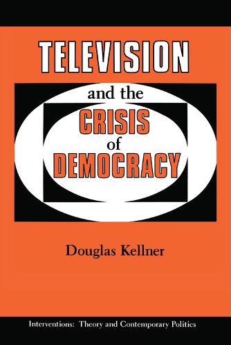 Television And The Crisis Of Democracy