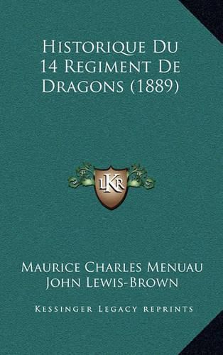 Cover image for Historique Du 14 Regiment de Dragons (1889)