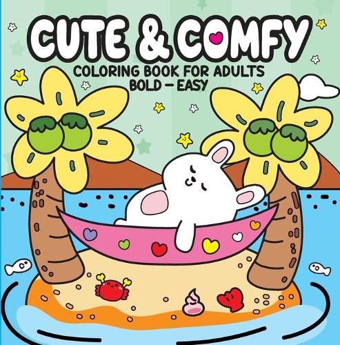 Cover image for Cute & Comfy - Coloring Book for Adults