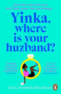 Cover image for Yinka, Where is Your Huzband?: The hilarious and heartfelt romcom everyone is talking about in 2022
