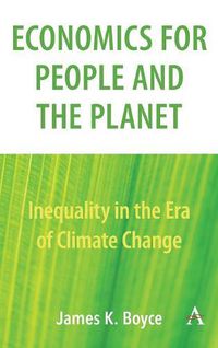 Cover image for Economics for People and the Planet: Inequality in the Era of Climate Change