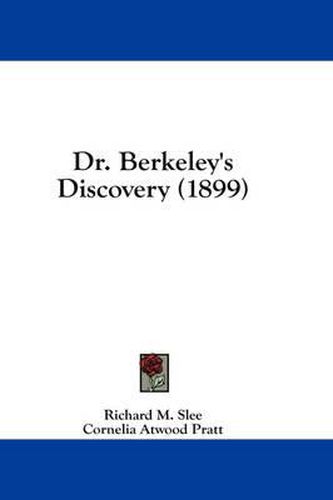 Cover image for Dr. Berkeley's Discovery (1899)