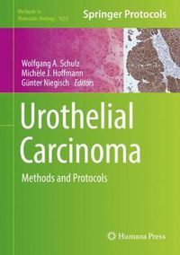 Cover image for Urothelial Carcinoma: Methods and Protocols