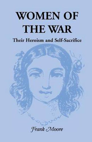 Cover image for Women of the War; Their Heroism and Self-Sacrifice