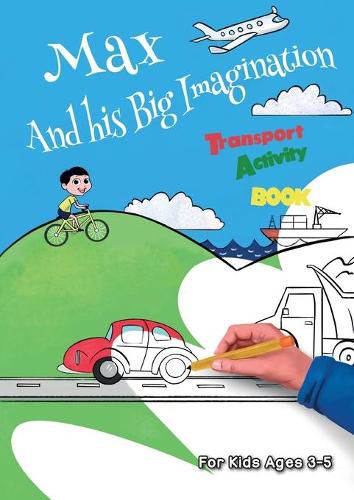 Cover image for Max and his Big Imagination: Transportation Activity Book