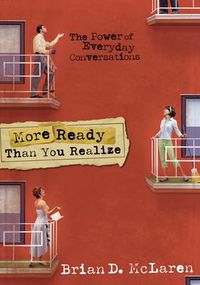 Cover image for More Ready Than You Realize: The Power of Everyday Conversations