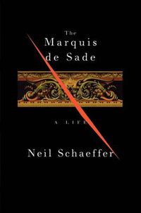 Cover image for The Marquis de Sade: A Life