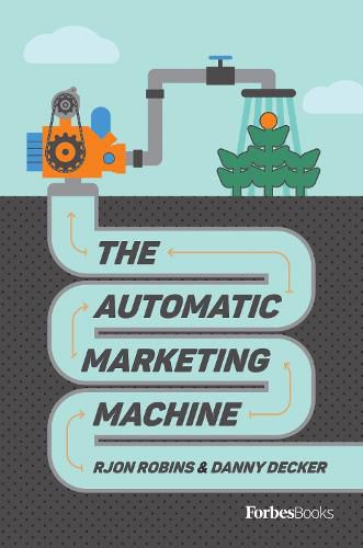 Cover image for The Automatic Marketing Machine