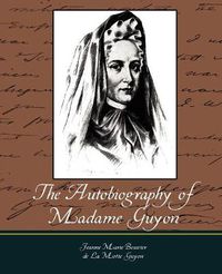 Cover image for The Autobiography of Madame Guyon