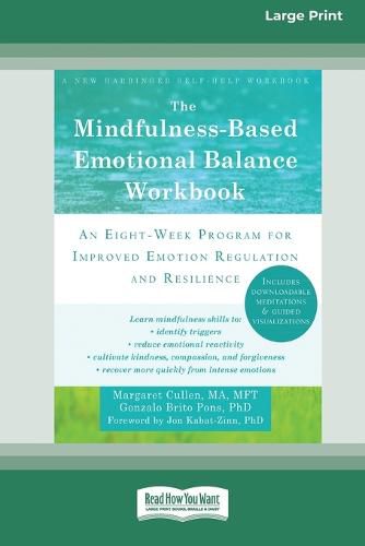 Cover image for The Mindfulness-Based Emotional Balance Workbook: An Eight-Week Program for Improved Emotion Regulation and Resilience (16pt Large Print Edition)