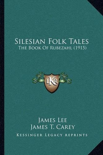 Silesian Folk Tales: The Book of Rubezahl (1915)