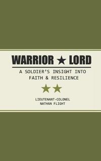 Cover image for Warrior Lord: A soldier's story of faith, resilience, and enduring hope