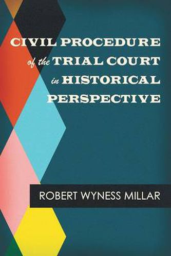Cover image for Civil Procedure of the Trial Court in Historical Perspective