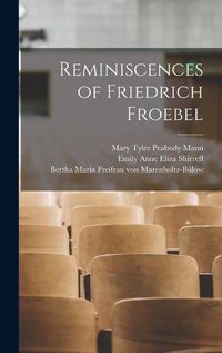 Cover image for Reminiscences of Friedrich Froebel