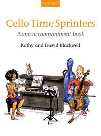 Cover image for Cello Time Sprinters: Piano Accompaniment Book