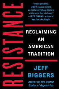 Cover image for Resistance: Reclaiming an American Tradition