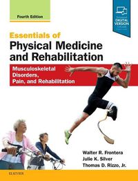 Cover image for Essentials of Physical Medicine and Rehabilitation: Musculoskeletal Disorders, Pain, and Rehabilitation