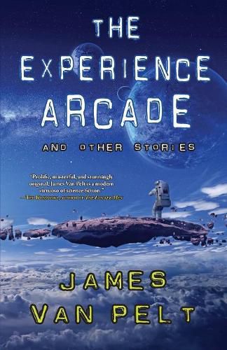 Cover image for The Experience Arcade and Other Stories