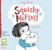 Cover image for The Squishy McFluff Collection